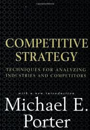 Competitive Strategy, by Michael E. Porter
